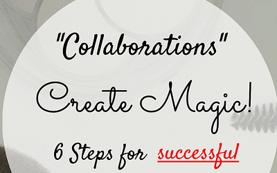6 steps for successful collaborations